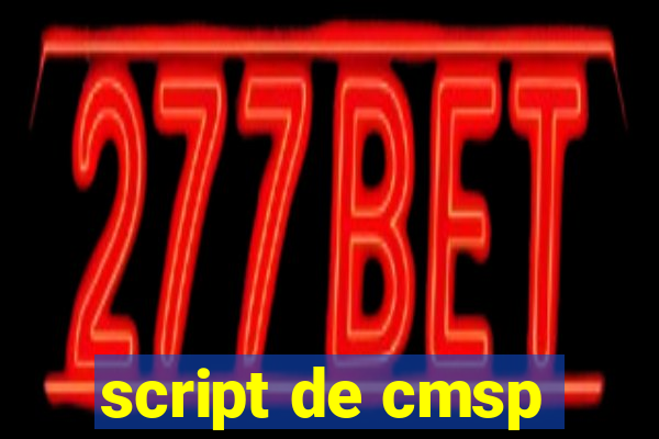 script de cmsp